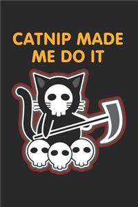 Catnip Made Me Do It