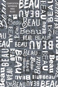Beau Composition Notebook Wide Ruled