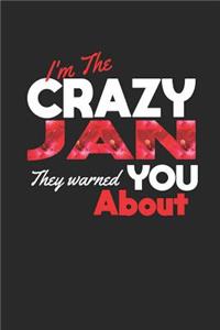 I'm The Crazy Jan They Warned You About