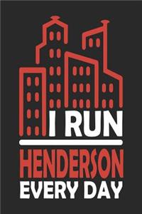 I Run Henderson Every Day