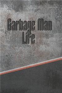 Garbage Man Life