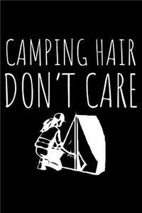 Camping hair don't care: Notebook (Journal, Diary) for Campers 120 lined pages to write in