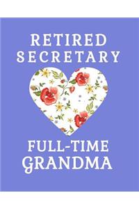 Retired Secretary Full Time Grandma