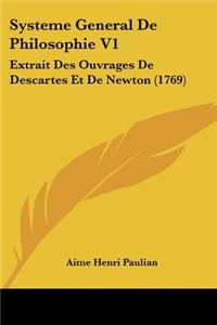 Systeme General De Philosophie V1