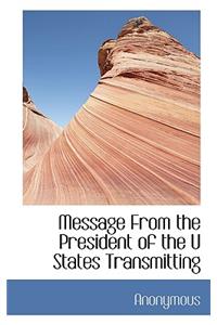 Message from the President of the U States Transmitting