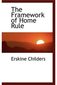 The Framework of Home Rule