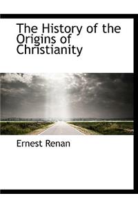The History of the Origins of Christianity