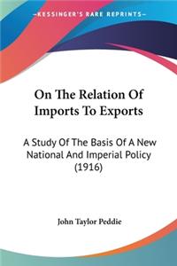 On The Relation Of Imports To Exports