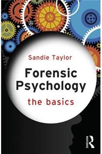 Forensic Psychology: The Basics
