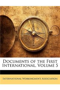 Documents of the First International, Volume 5