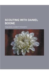 Scouting with Daniel Boone