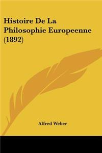 Histoire De La Philosophie Europeenne (1892)