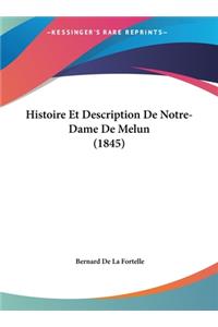 Histoire Et Description de Notre-Dame de Melun (1845)