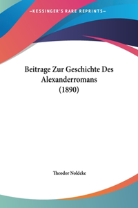 Beitrage Zur Geschichte Des Alexanderromans (1890)