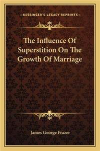 Influence of Superstition on the Growth of Marriage