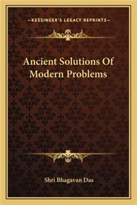 Ancient Solutions of Modern Problems