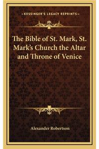The Bible of St. Mark, St. Mark's Church the Altar and Throne of Venice