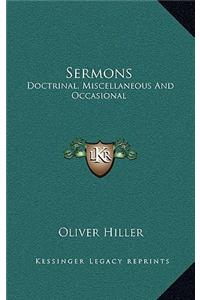 Sermons: Doctrinal, Miscellaneous and Occasional