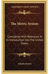 The Metric System