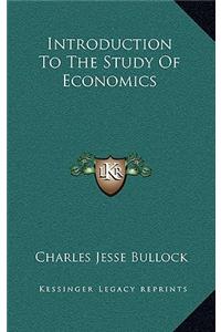 Introduction to the Study of Economics