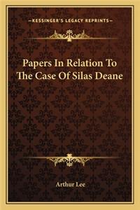 Papers in Relation to the Case of Silas Deane