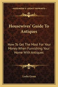Housewives' Guide to Antiques