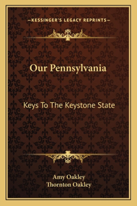 Our Pennsylvania