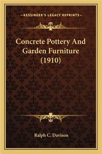 Concrete Pottery and Garden Furniture (1910)