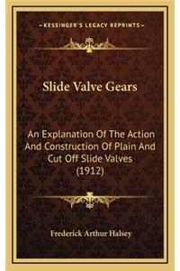 Slide Valve Gears