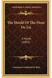 The Shield of the Fleur de Lis