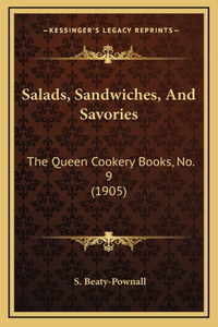 Salads, Sandwiches, and Savories