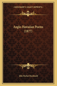 Anglo-Hawaiian Poems (1877)