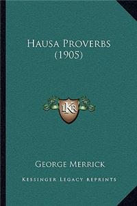 Hausa Proverbs (1905)