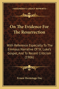 On The Evidence For The Resurrection