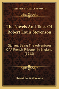 Novels And Tales Of Robert Louis Stevenson