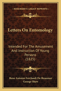 Letters On Entomology