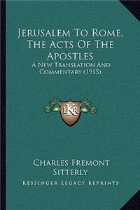 Jerusalem To Rome, The Acts Of The Apostles