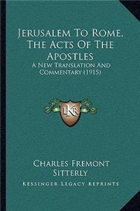 Jerusalem To Rome, The Acts Of The Apostles