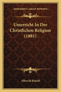 Unterricht In Der Christlichen Religion (1881)