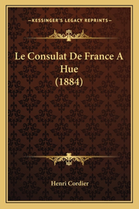Consulat De France A Hue (1884)