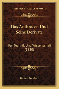 Anthracen Und Seine Derivate