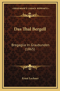 Das Thal Bergell