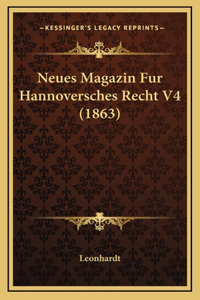 Neues Magazin Fur Hannoversches Recht V4 (1863)