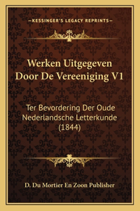 Werken Uitgegeven Door De Vereeniging V1