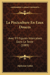 Pisciculture En Eaux Douces