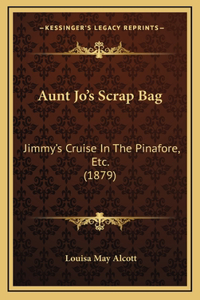 Aunt Jo's Scrap Bag