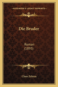Die Bruder