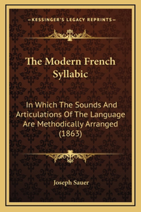 The Modern French Syllabic