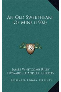 An Old Sweetheart Of Mine (1902)