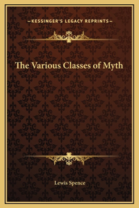 The Various Classes of Myth